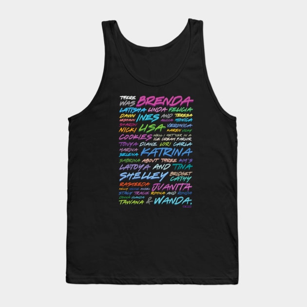 There Was Brenda, Latisha.... Tank Top by Art Simpson